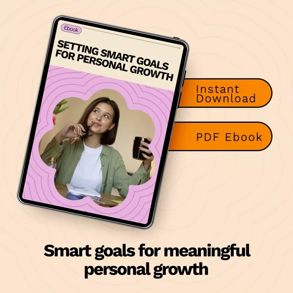 Setting Smart Goals for Personal Growth – Ebook Guide on how to set smart goals for personal growth, Self-Improvement & Life Planning Digital Download