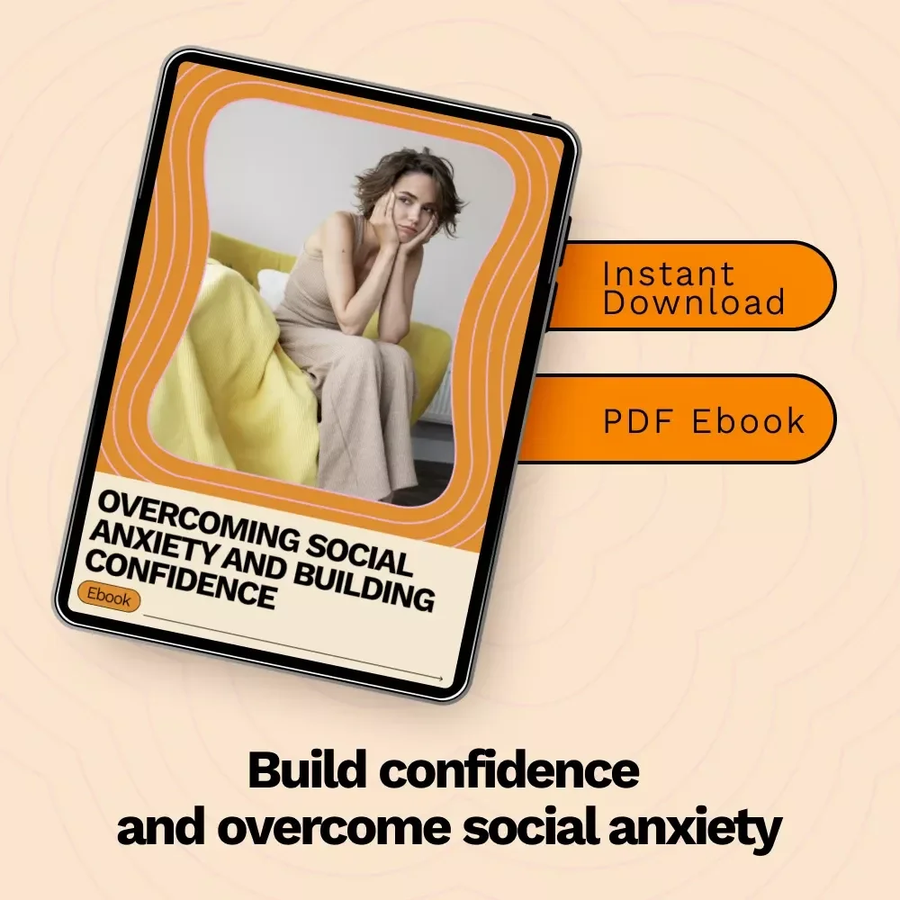 Overcoming Social Anxiety and Building Confidence | Ebook Guide on How to Overcome Social Anxiety Confidence | Practical Tools for Shy & Anxious Minds