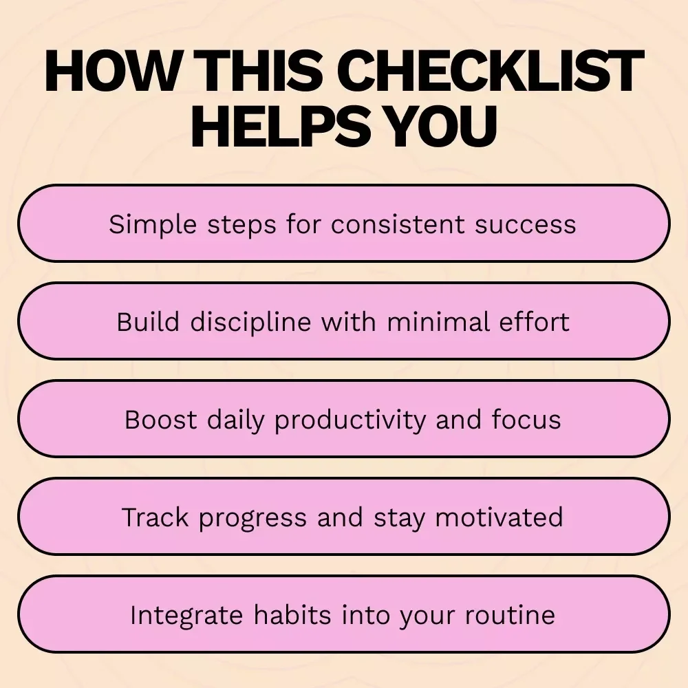 Your Step-by-Step Consistency & Discipline Checklist – Build Habits That Stick