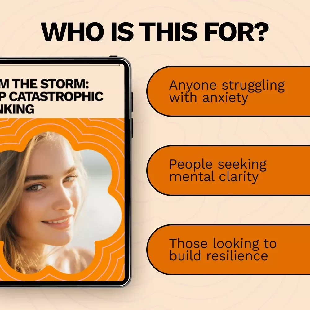 Calm the Storm: Stop Catastrophic Thinking – A Practical Guide to Overcoming Anxiety and Negative Thoughts