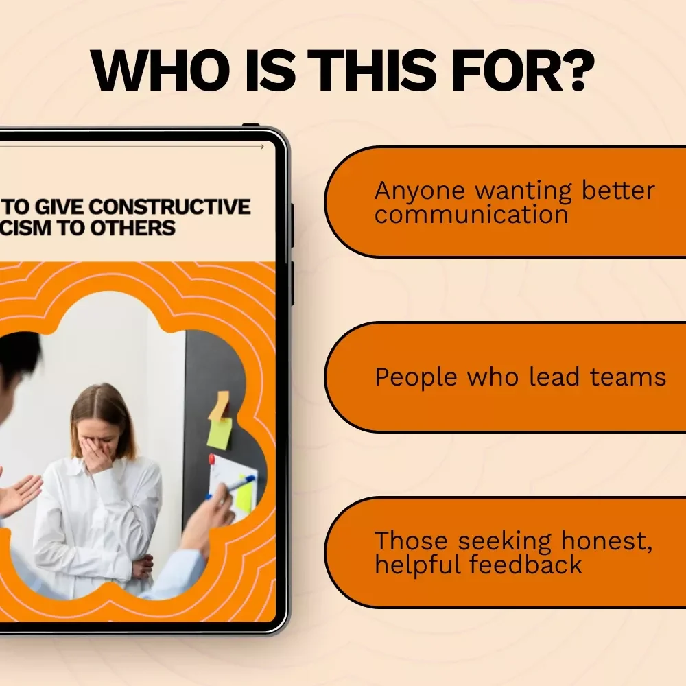 How to Give Constructive Criticism to Others: A Practical Guide for Effective Feedback
