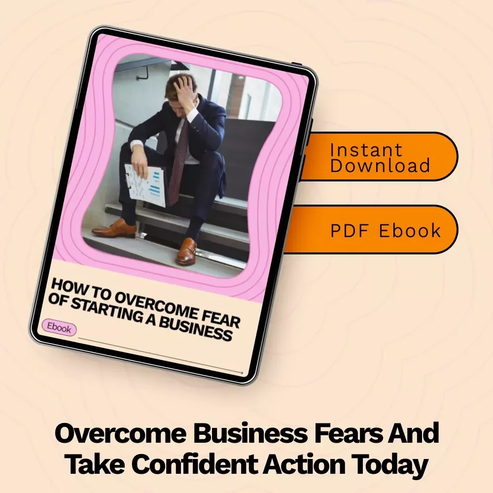 How to Overcome Fear of Starting a Business: A Step-by-Step eBook Guide