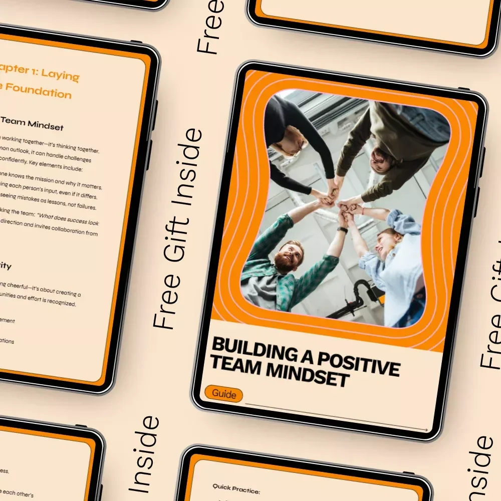 Building a Positive Team Mindset Guide: How to Develop a Positive Team Mindset with AI, Communication, and Habits