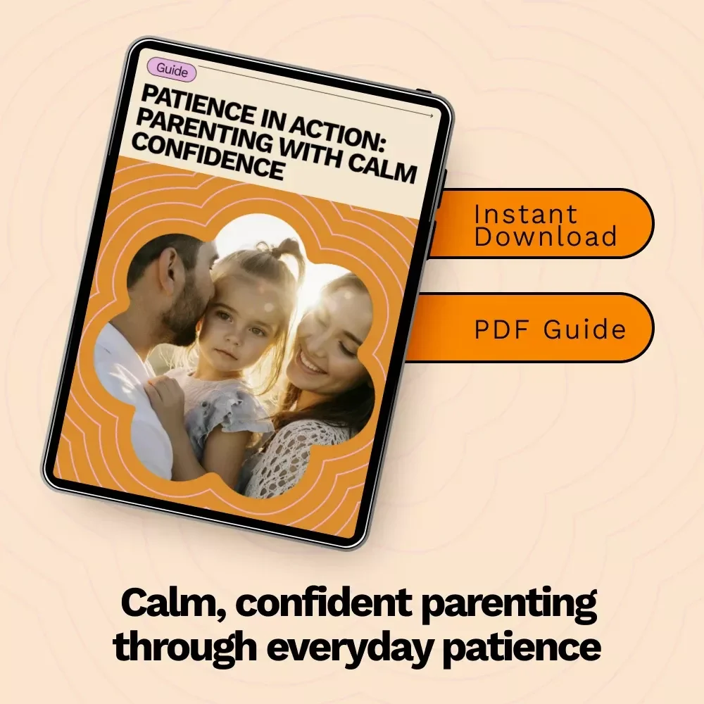 Patience in Action: Parenting with Calm Confidence – A Practical Parenting Guide on how to practice patience with kids, Mindful Parenting Strategies, Calm Family Routines