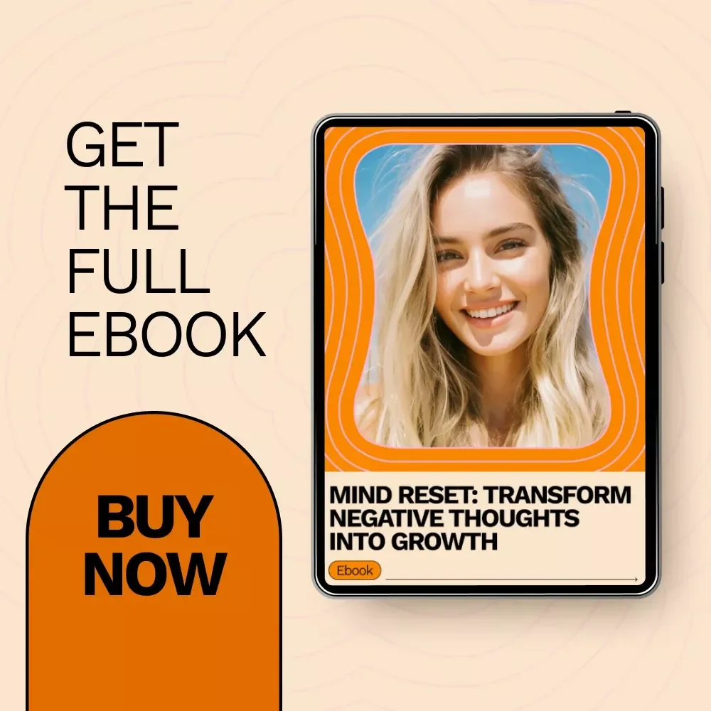 Mind Reset: Transform Negative Thoughts Into Growth - A Guide to Challenging Negative Thoughts