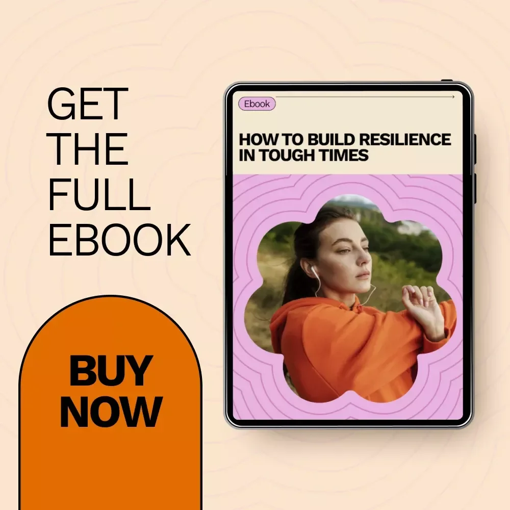 How to Build Resilience in Tough Times | Practical eBook Guide for Mental Strength, Mindset Shifts, Stress Management & Personal Growth