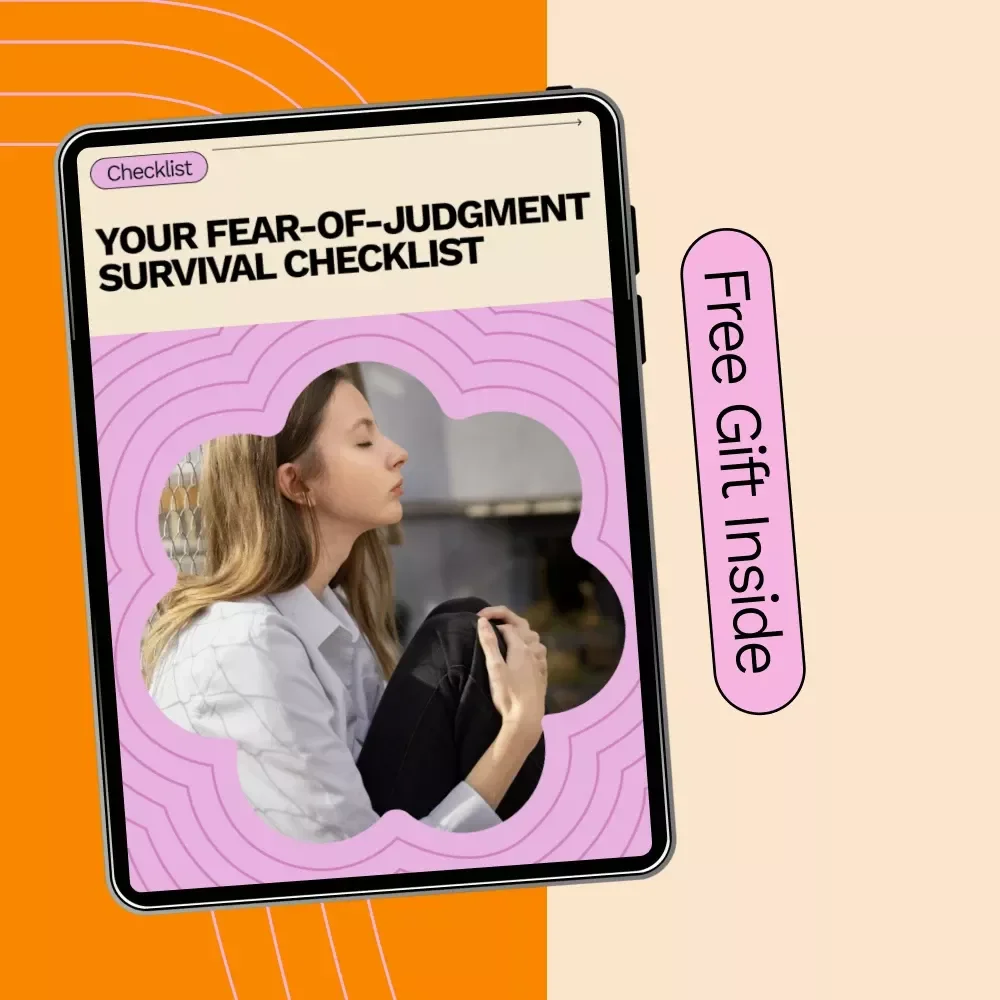 Your Fear-of-Judgment Survival Checklist – A Practical Digital Checklist on how to overcome the fear of judgment, Build Confidence, and Speak Up Without Overthinking