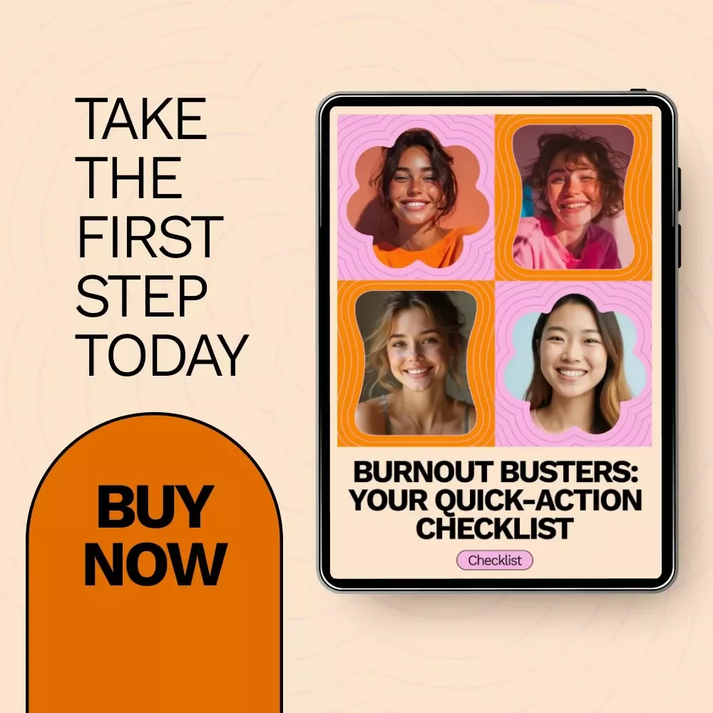 Burnout Busters: Your Quick-Action Checklist – The Ultimate Guide to Overcoming Burnout