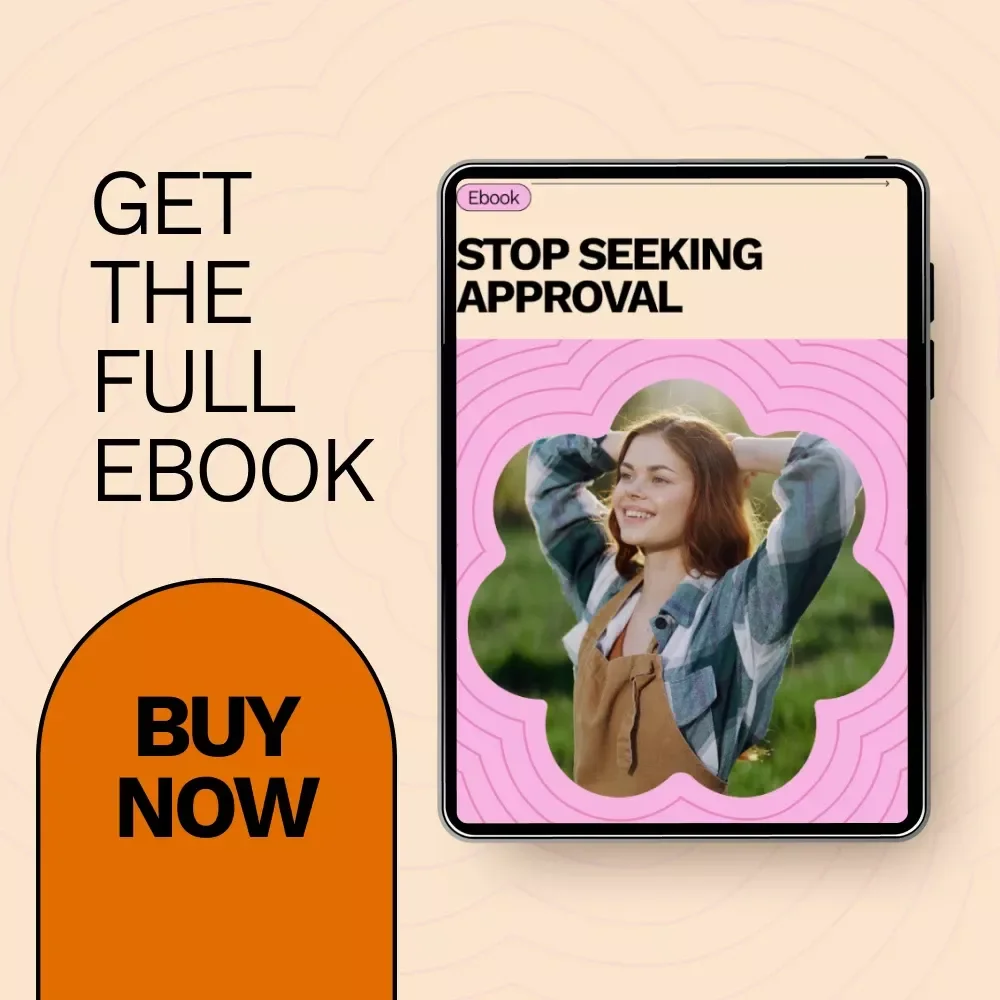 Stop Seeking Approval: Empower Yourself to Build Confidence & Set Boundaries – Digital eBook Download