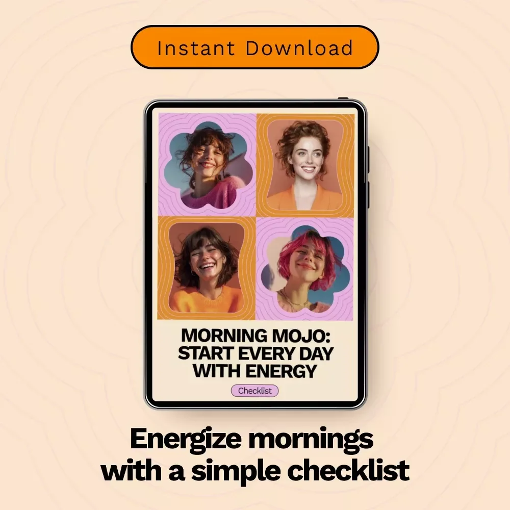 Morning Mojo: Start Every Day With Energy – Daily Checklist for how to build a morning mindset routine | Simple Morning Reset Printable