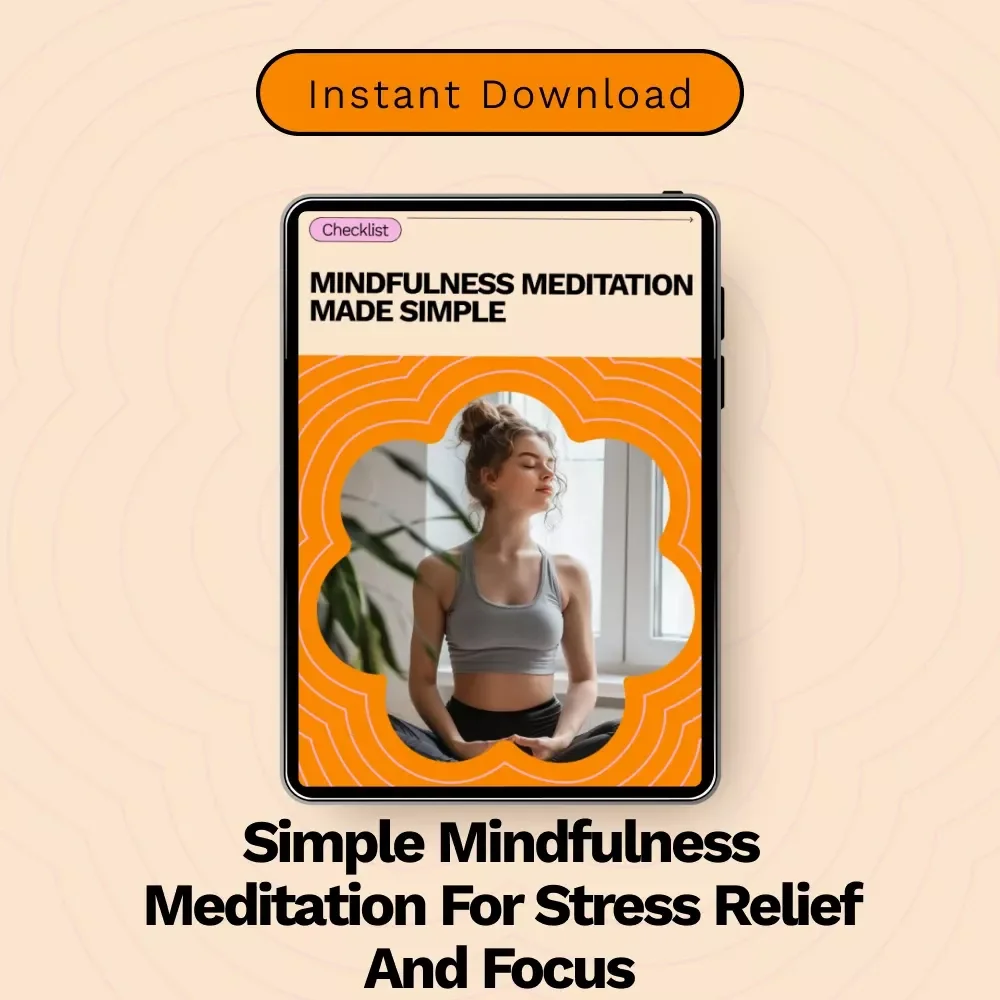 Mindfulness Meditation Made Simple - A Beginner’s Guide to Calm & Clarity