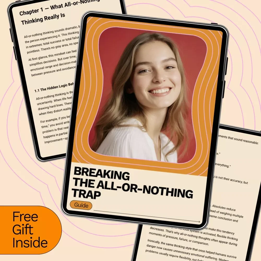 Breaking the All-or-Nothing Trap — A Practical Guide on how to overcome all or nothing thinking and Build Flexible, Balanced Thinking