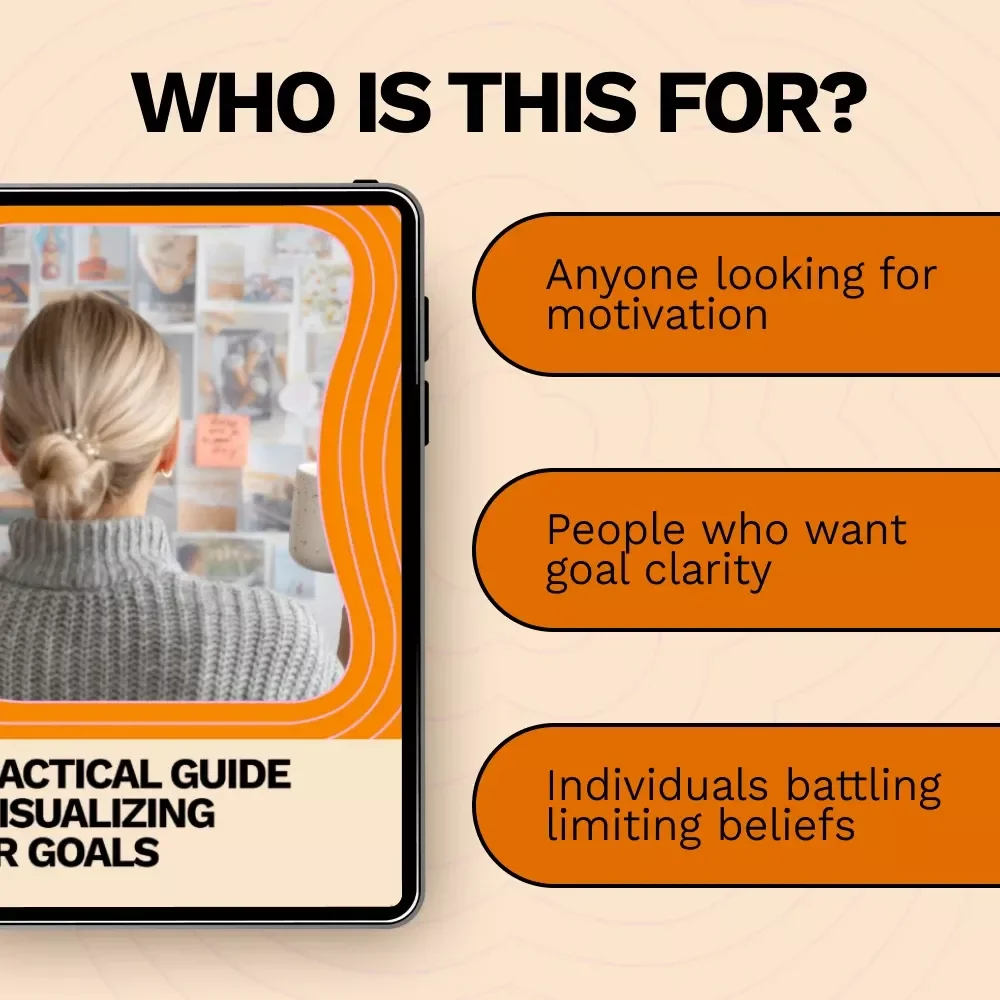A Practical Guide to Visualizing Your Goals: Unlock Your Full Potential with Powerful Visualization Techniques