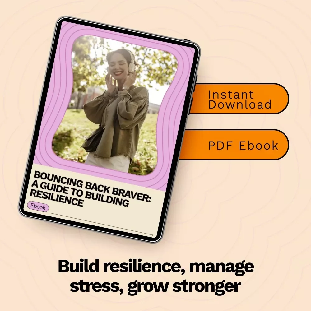 Bouncing Back Braver: A Guide to Building Resilience | eBook on How to Become More Resilient, Personal Growth & Emotional Strength
