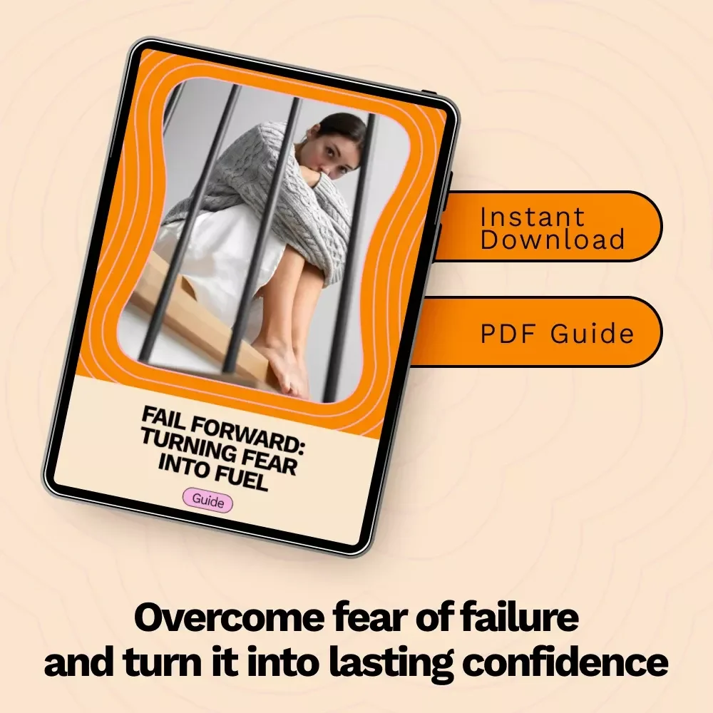 Fail Forward: Turning Fear Into Fuel - Overcome Fear of Failure with This Practical Guide