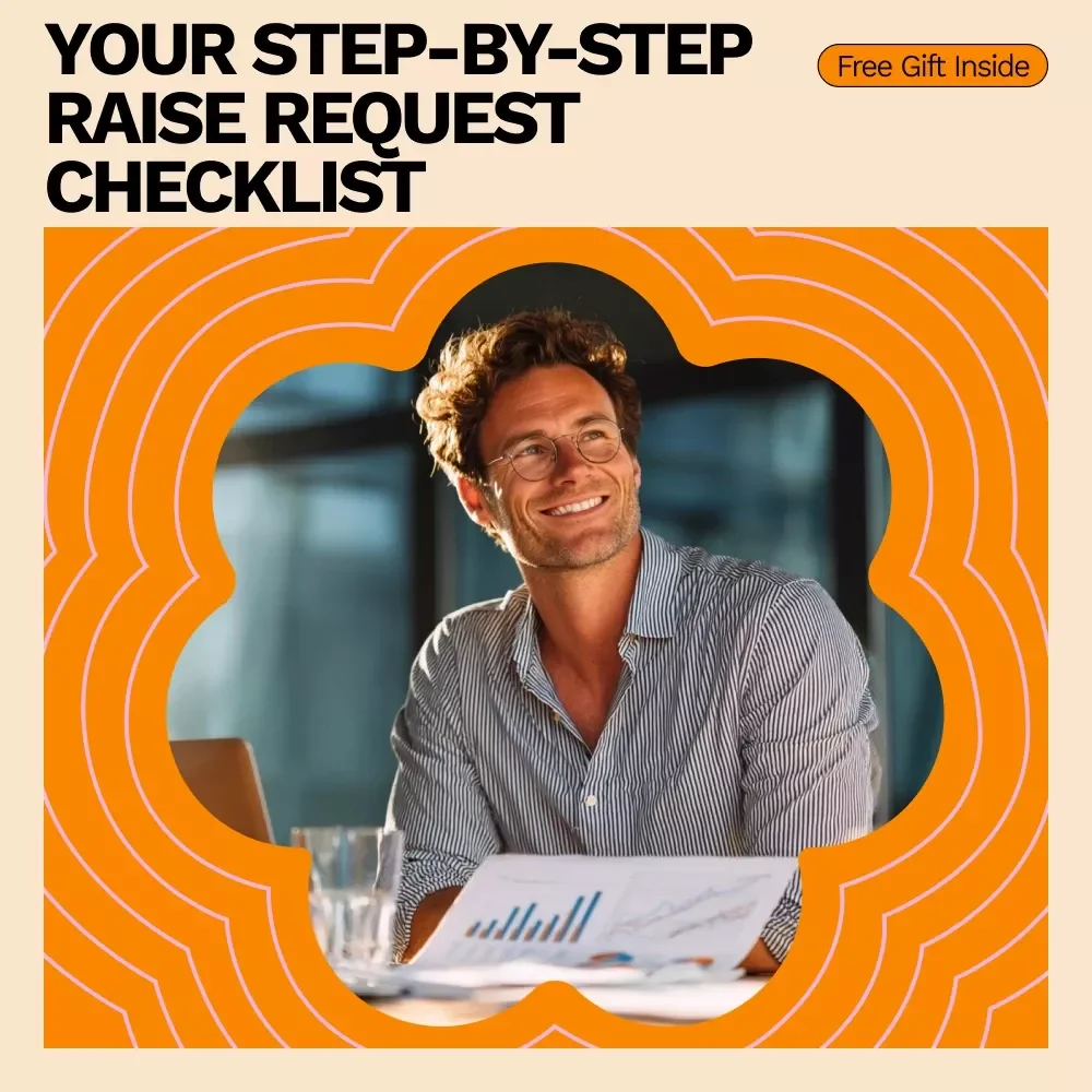 Your Step-by-Step Raise Request Checklist: How to Ask for a Raise with Confidence