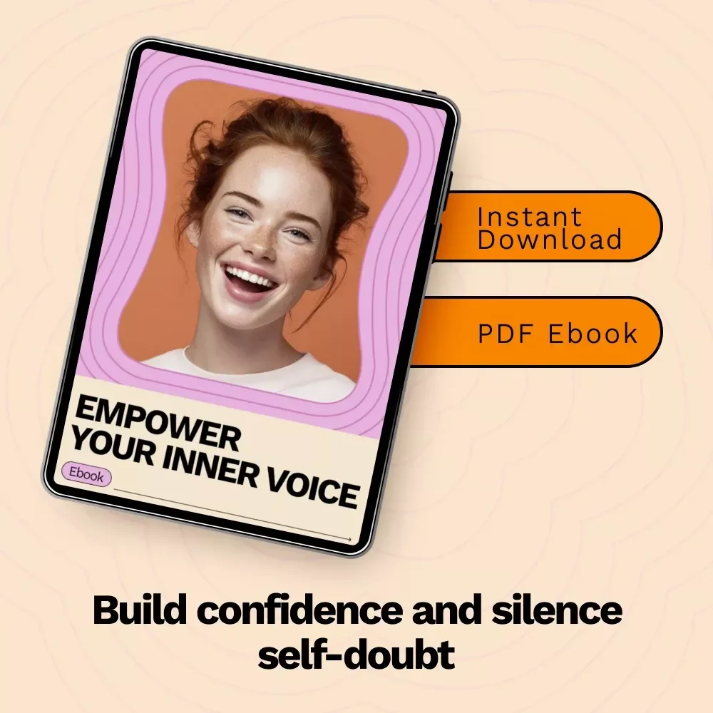Empower Your Inner Voice – A Practical eBook Guide on how to overcome self doubt, Build Confidence, and Strengthen Mindset for Personal Growth