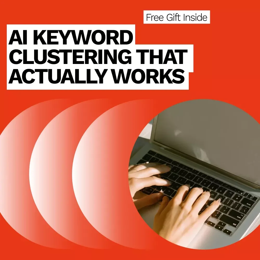 AI Keyword Clustering That Actually Works: The Ultimate Guide to AI for SEO Keyword Clustering for Bloggers, Marketers, and Content Strategists