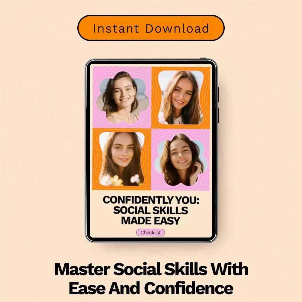 Confidently You: Social Skills Made Easy - Ultimate Social Confidence Checklist