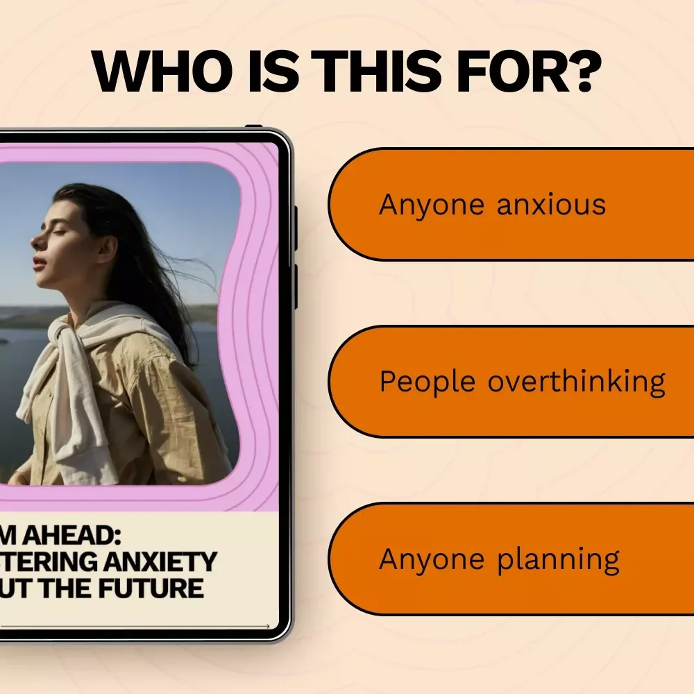 Calm Ahead: Mastering Anxiety About the Future | A Practical Guide on How to Manage Anxiety About the Future with Mindfulness, Planning & Resilience