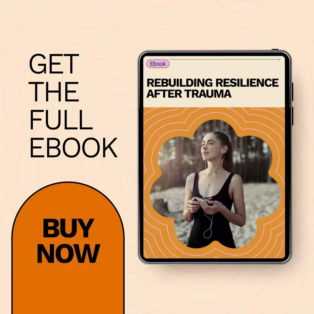 Rebuilding Resilience After Trauma – A Practical Ebook Guide on How to Build Resilience After Trauma, Emotional Healing, Mind-Body Recovery & Long-Term Strength