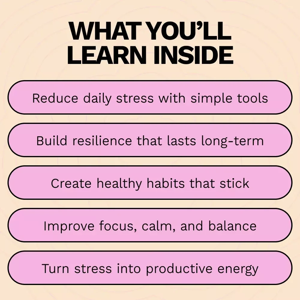 Master Stress, Build Lasting Resilience – Practical Guide on How to Manage Stress and Build Resilience for Everyday Life