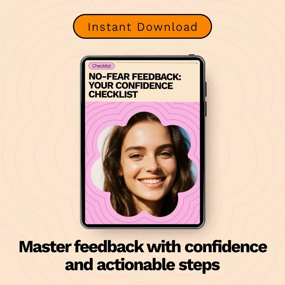 No-Fear Feedback: Your Confidence Checklist – A Simple Guide to Master Feedback with Confidence