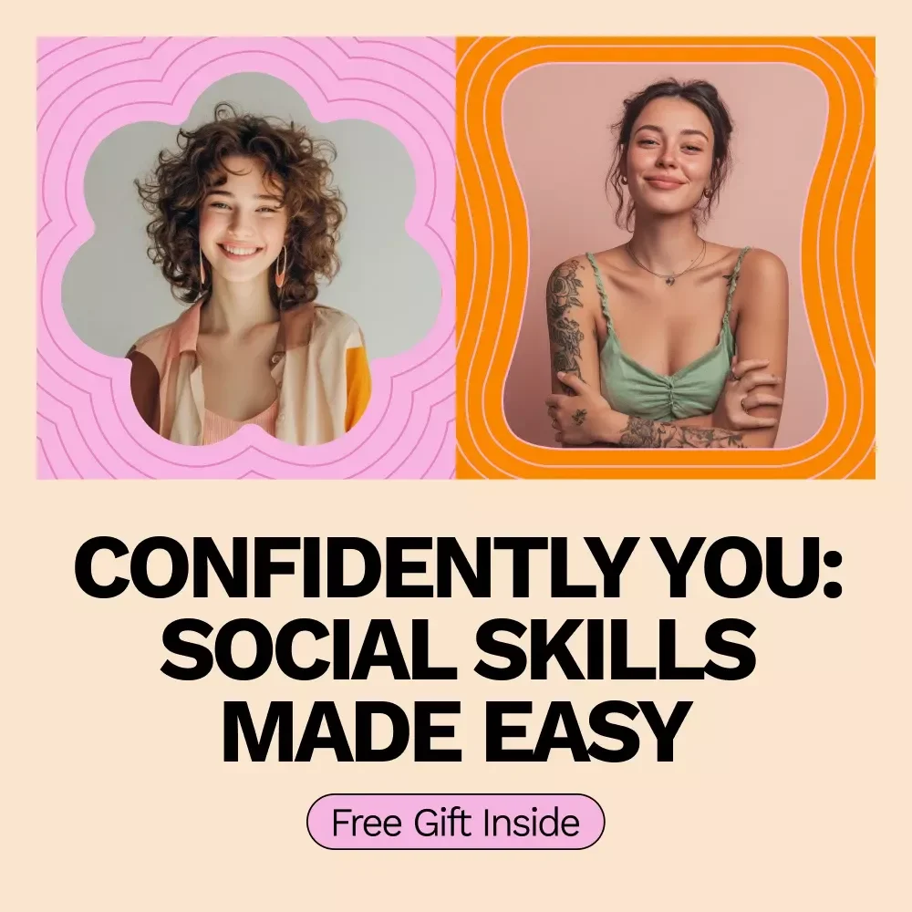 Confidently You: Social Skills Made Easy - Ultimate Social Confidence Checklist
