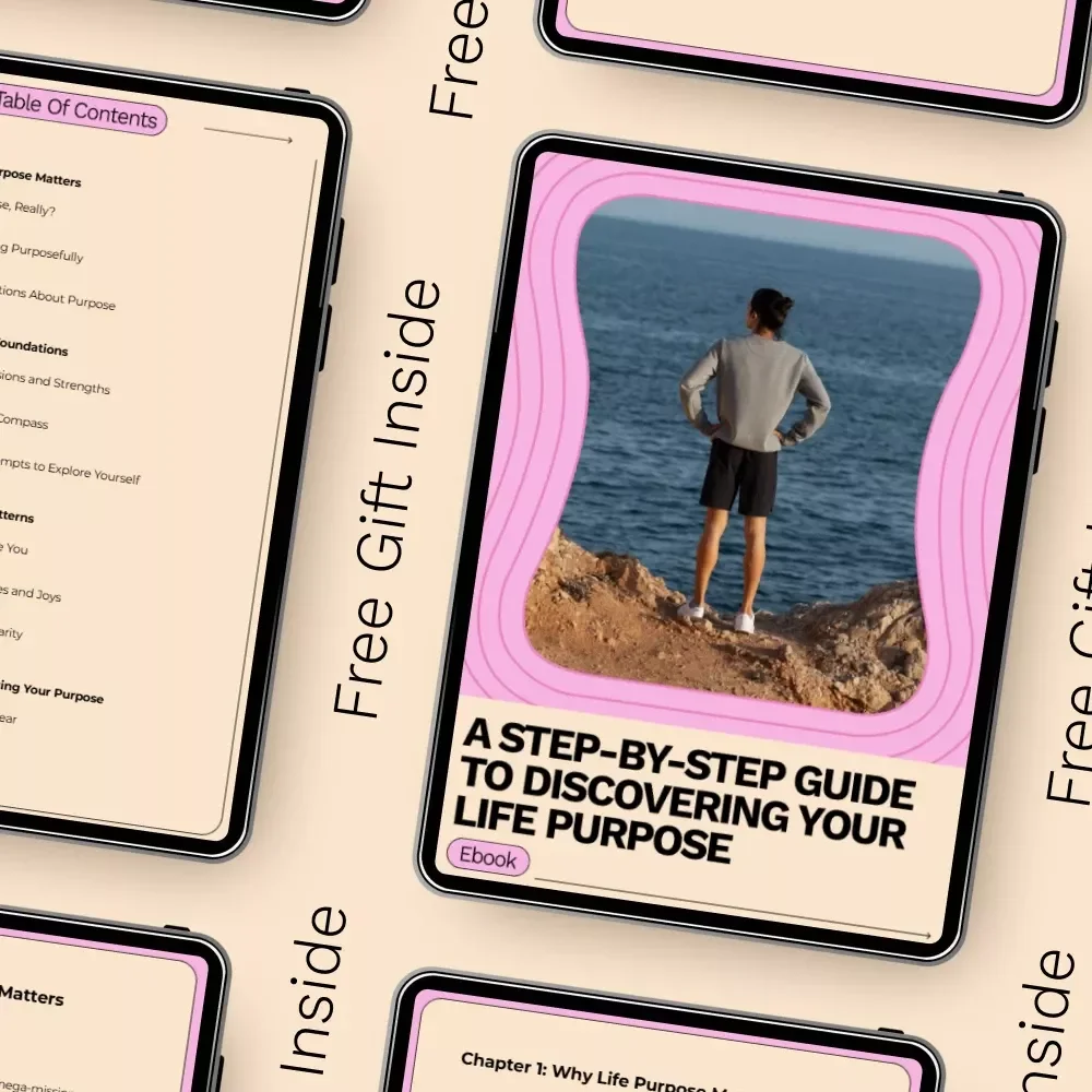 A Step-by-Step Guide to Discovering Your Life Purpose – Find Your True Calling and Live with Intention
