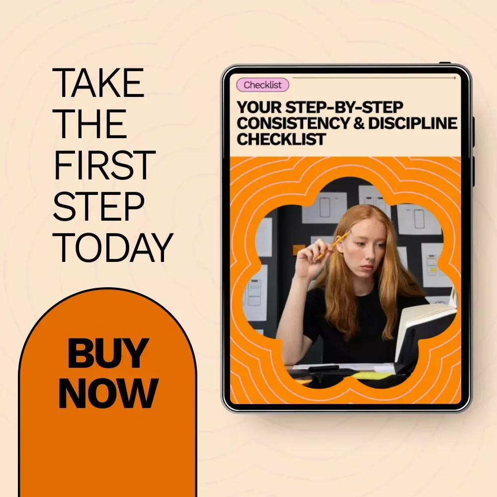 Your Step-by-Step Consistency & Discipline Checklist – Build Habits That Stick