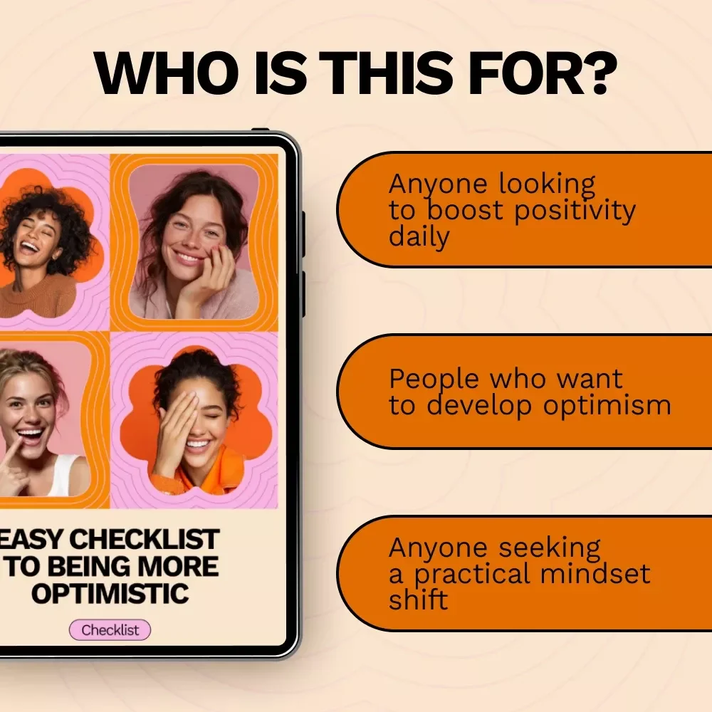 Easy Checklist to Being More Optimistic - Practical Guide to Boosting Positivity Every Day