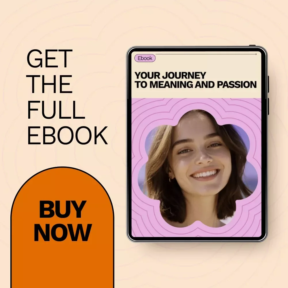 Your Journey to Meaning and Passion – Ebook Guide on How to Discover Your Passion, Self-Discovery Workbook, Purpose & Career Clarity Digital Download