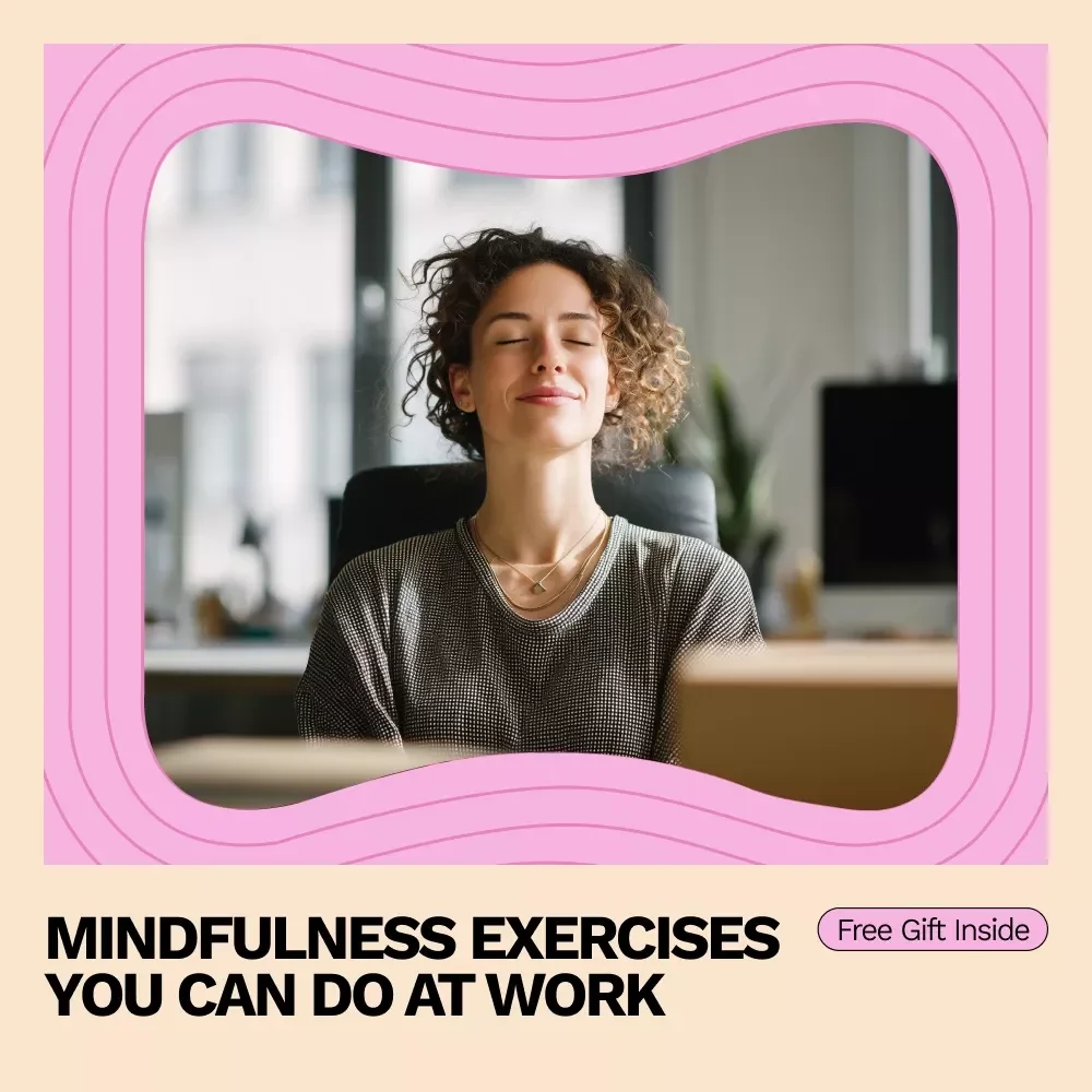 Mindfulness Exercises You Can Do at Work – Simple Checklist for Calm Focus & Mindfulness Exercises for Beginners at Work