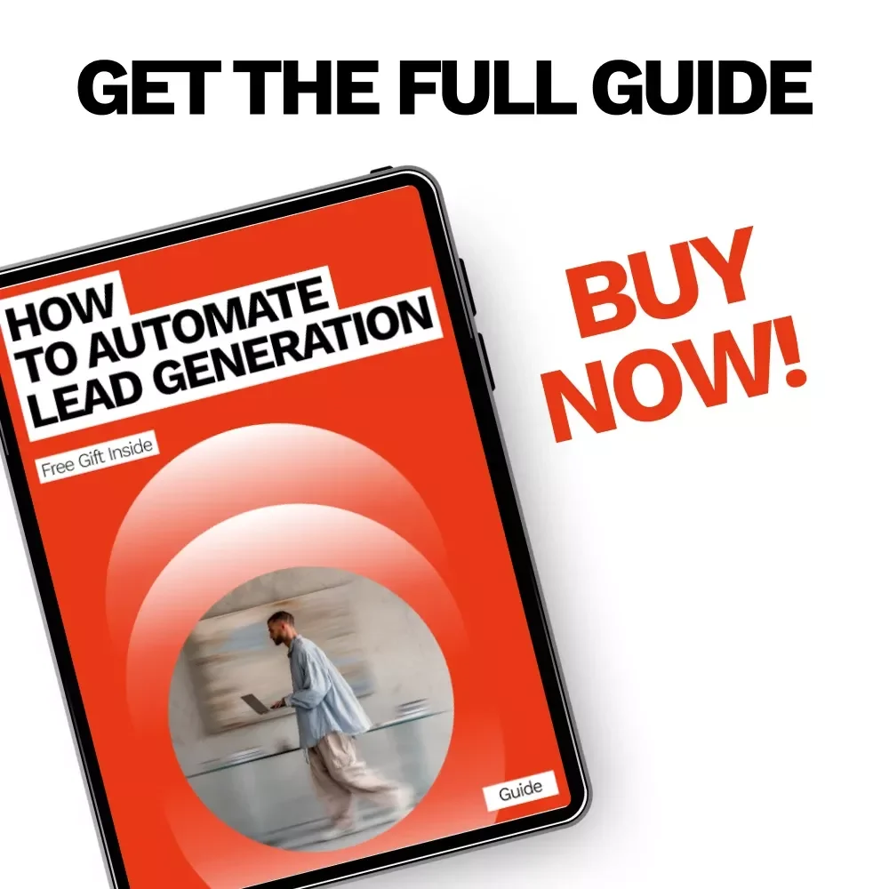 How to Automate Lead Generation – Practical Step-by-Step Guide for Building an Automated Lead System That Works 24/7