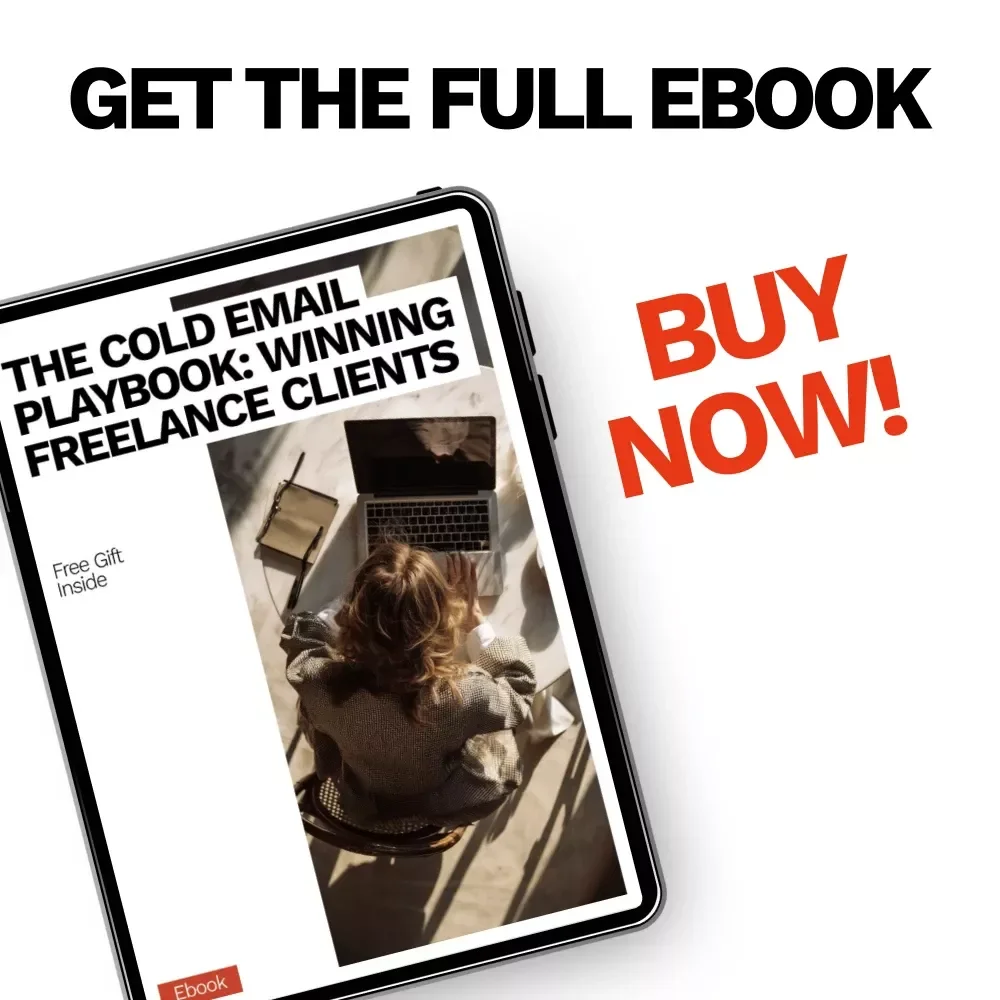 The Cold Email Playbook: Winning Freelance Clients – Practical Outreach Guide, Proven Scripts & cold emailing for freelance clients template
