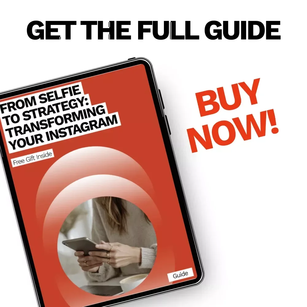 From Selfie to Strategy: Transforming Your Instagram | Step-by-Step Guide for Converting Personal Instagram to Business & Growing with Confidence