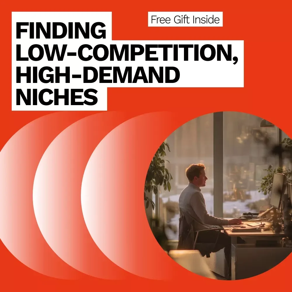 Finding Low-Competition, High-Demand Niches Ebook | Step-by-Step Guide on How to Find Low Competition High Demand Niches for Online Business, Content & Digital Products