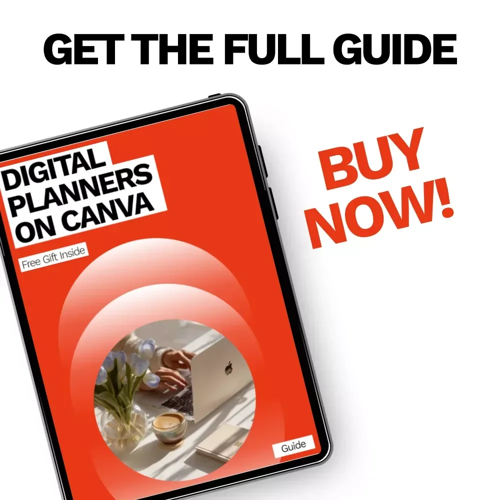 Digital Planners on Canva – Step-by-Step Guide to Designing, Selling & Scaling Digital Planners for Beginners
