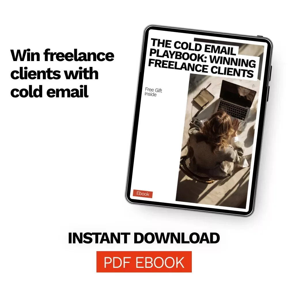 The Cold Email Playbook: Winning Freelance Clients – Practical Outreach Guide, Proven Scripts & cold emailing for freelance clients template