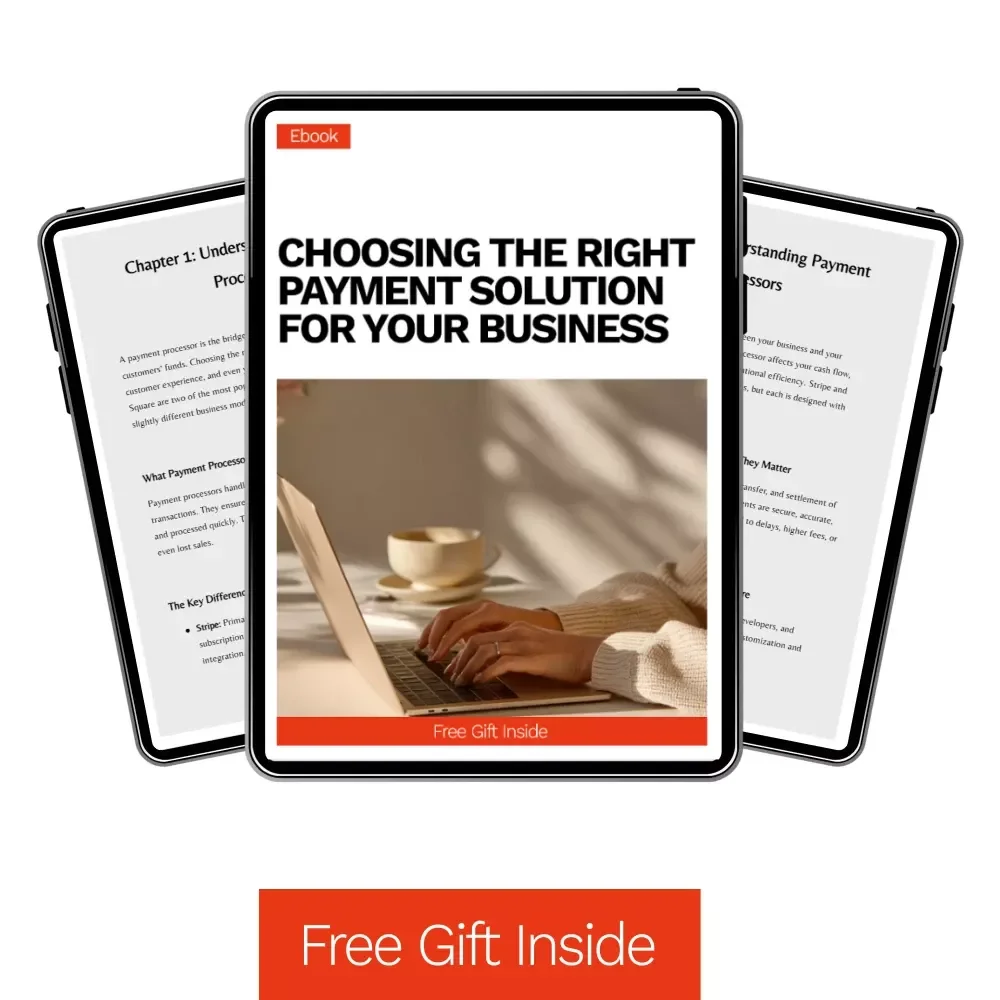 Choosing the Right Payment Solution for Your Business: Stripe vs Square Which Is Better – Complete eBook Guide for Small Business Owners