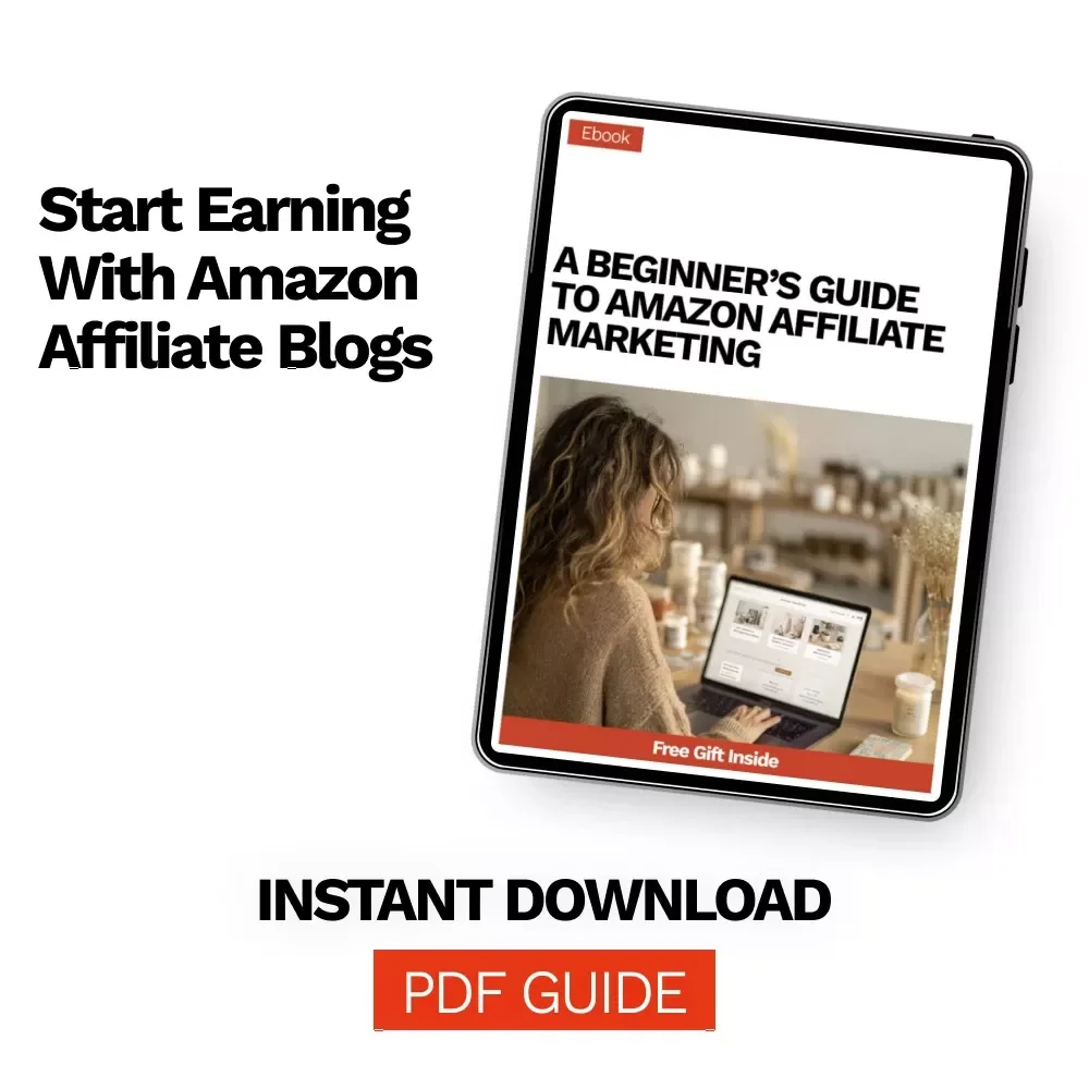 A Beginner’s Guide to Amazon Affiliate Marketing | Step-by-Step Ebook for New Bloggers | Amazon Affiliate Marketing for New Blogs