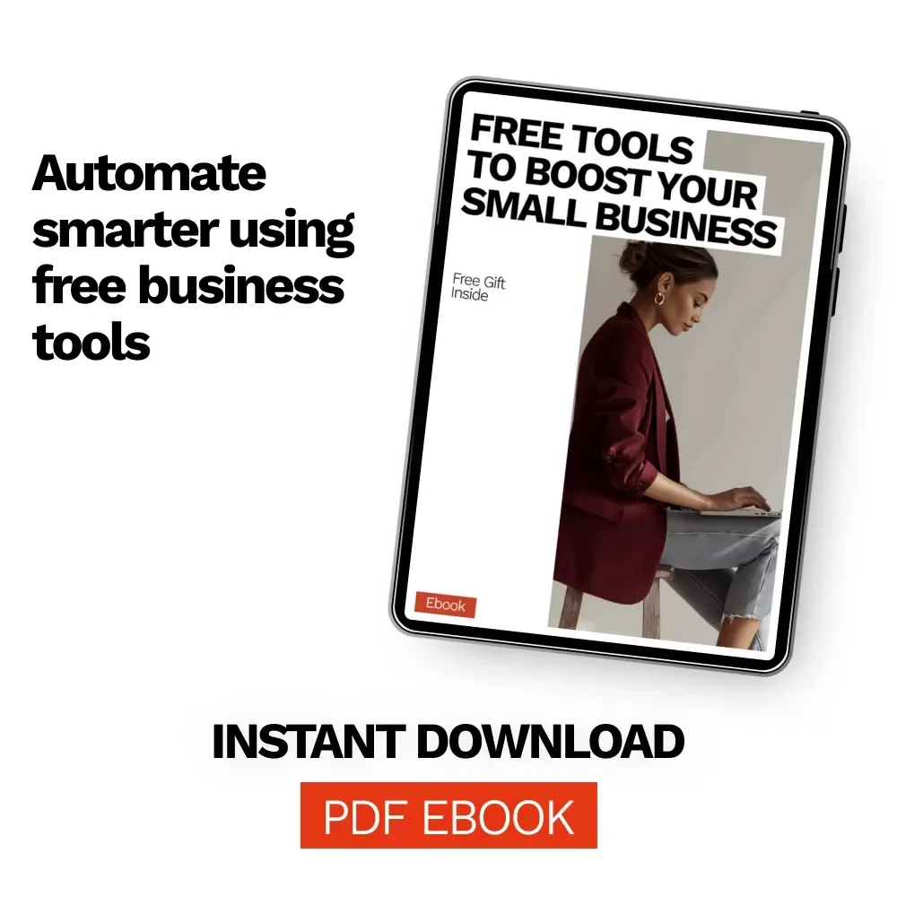 Free Tools to Boost Your Small Business | Practical Ebook Guide to free automation tools for small business, AI Productivity, Marketing, Workflow & Growth