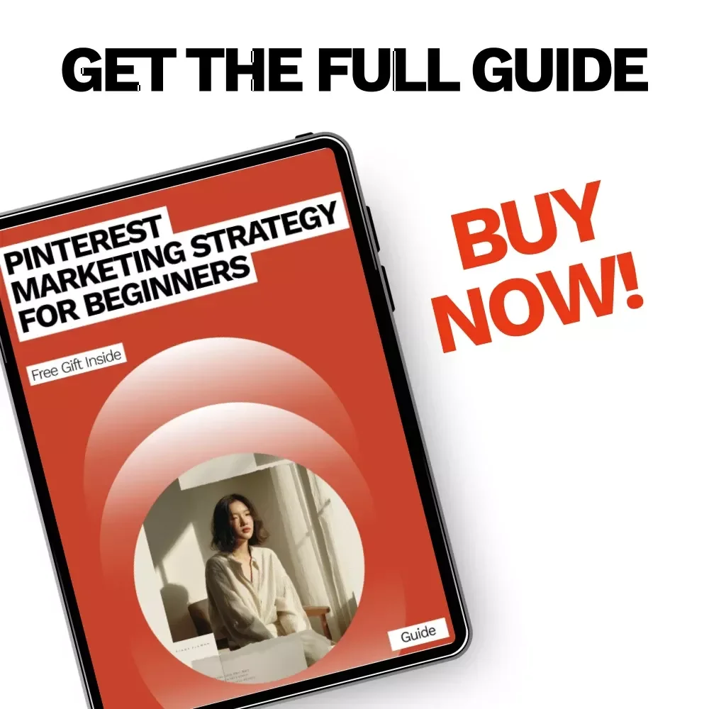 Pinterest Marketing Strategy for Beginners – Ultimate Guide to Growing Your Traffic, Engagement, and Sales on Pinterest