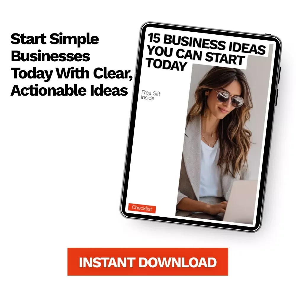15 Business Ideas You Can Start Today – Actionable Startup Checklist for Beginners & Side Hustlers | Simple Guide to Business Ideas You Can Start Today