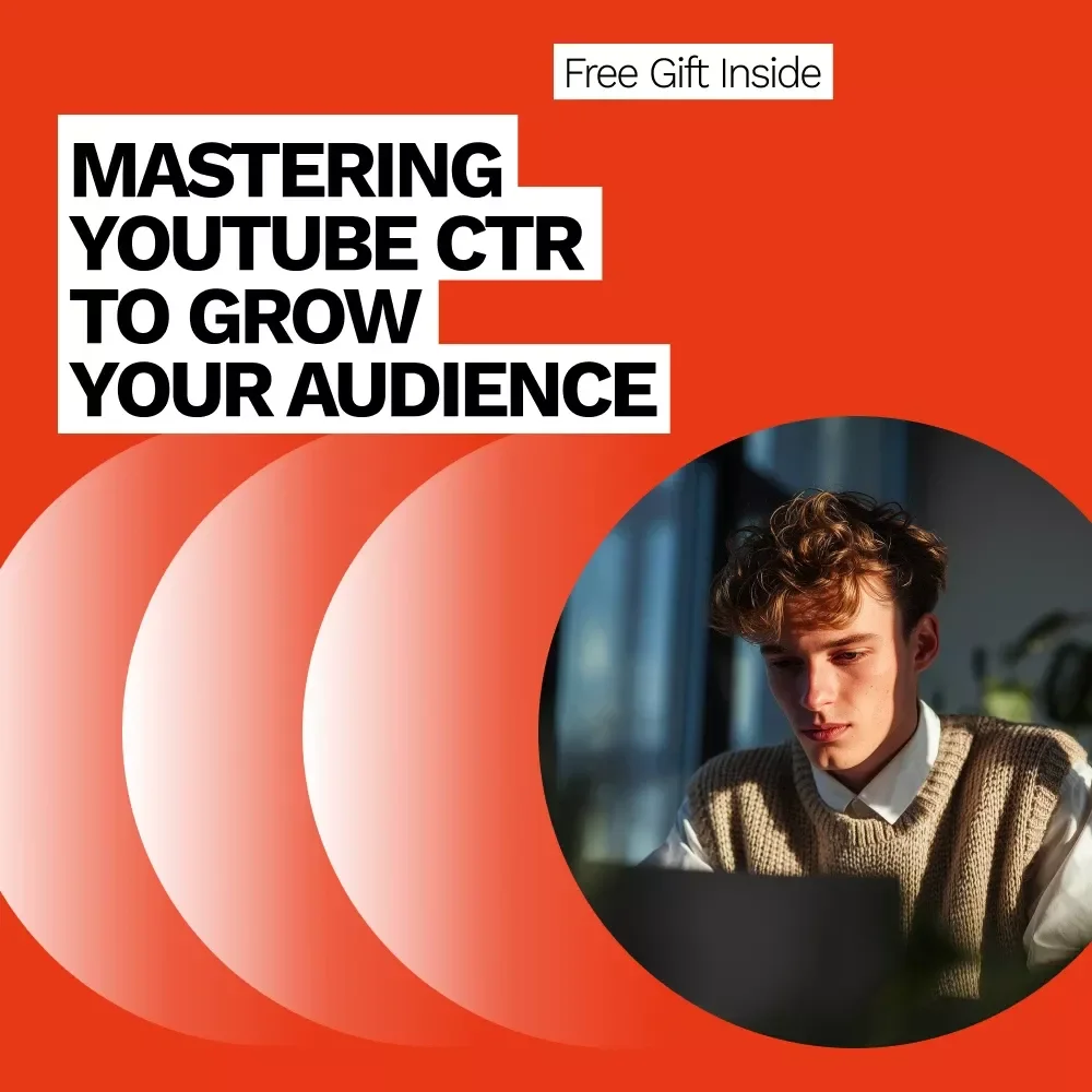 Mastering YouTube CTR to Grow Your Audience | Practical ebook on youtube ctr and how to improve it for Creators & Marketers