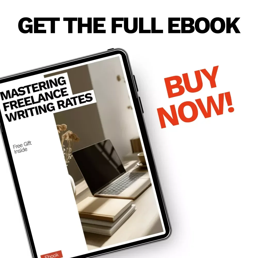 Mastering Freelance Writing Rates | Ebook Guide on How Much to Charge for Freelance Writing, Pricing Strategies, Negotiation Tips & Real Examples