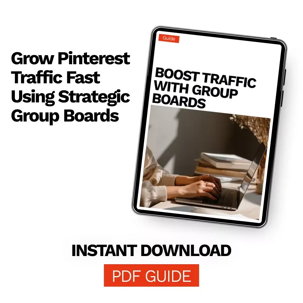 Boost Traffic with Group Boards | Pinterest Group Boards for Traffic Guide for Bloggers, Creators & Online Businesses