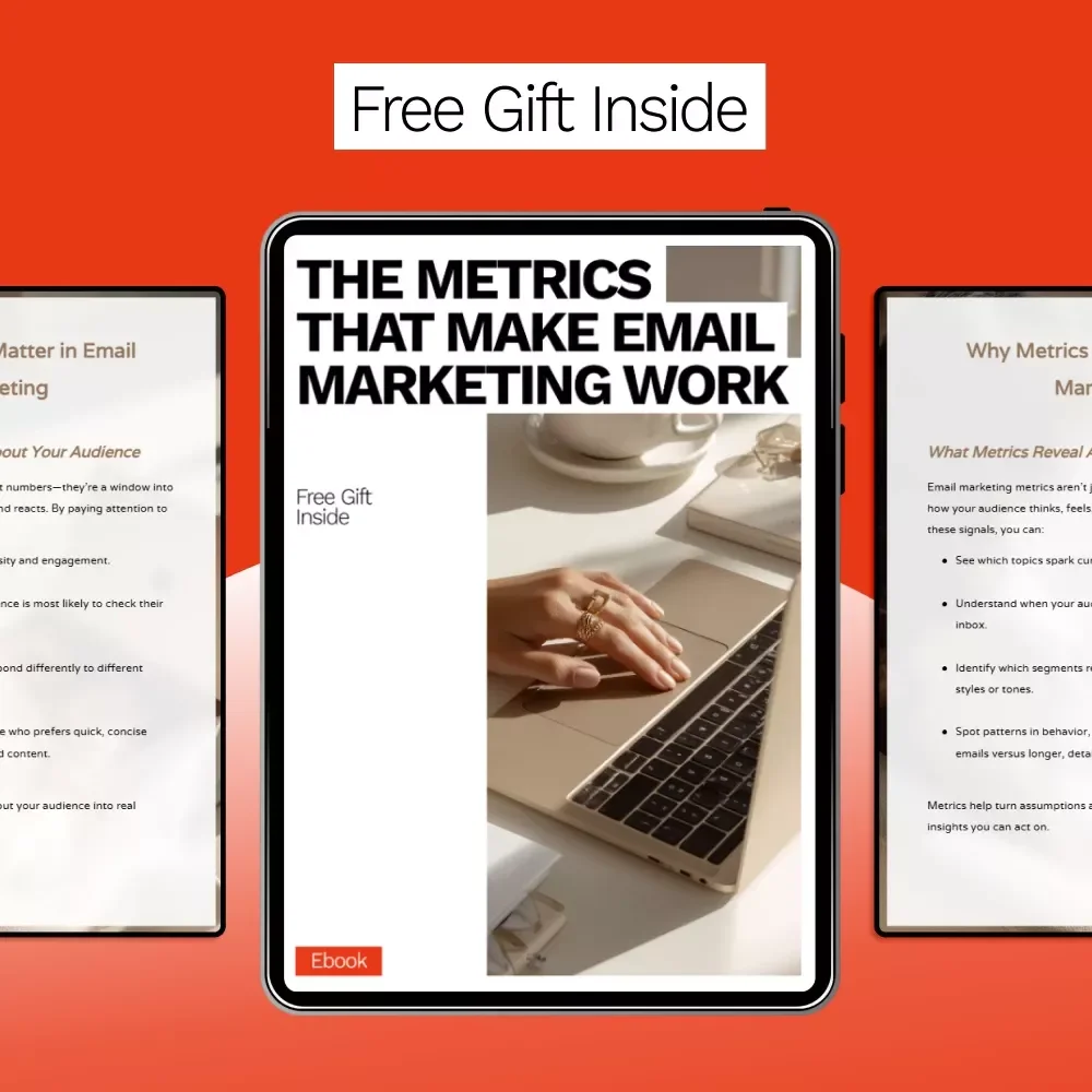 The Metrics That Make Email Marketing Work: Essential Email Marketing Metrics You Should Know for Boosting Engagement, Conversions, and ROI – eBook Guide