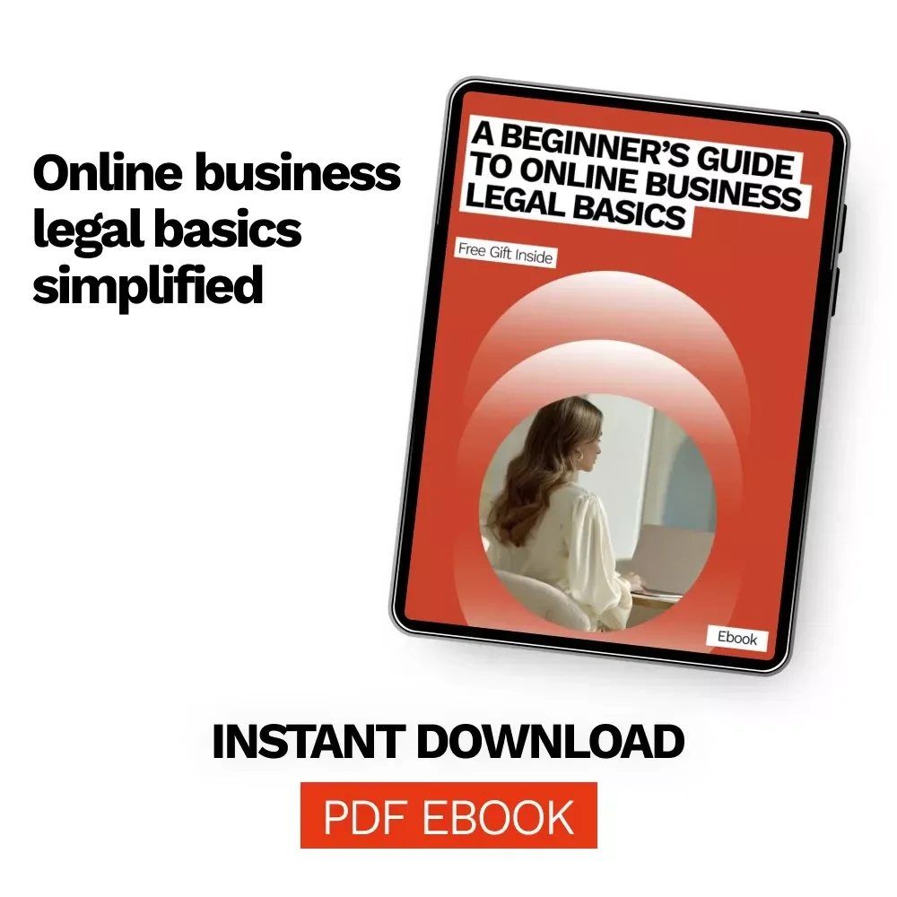 A Beginner’s Guide to Online Business Legal Basics – Ebook for Beginners, Online Business Legal Basics for Beginners, Start & Protect Your Digital Business