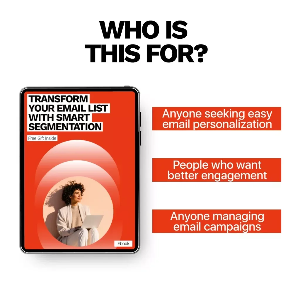 Transform Your Email List with Smart Segmentation – Ultimate Guide to Email List Segmentation for Beginners, Boost Engagement & Personalize Campaigns Ebook